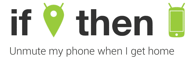 ifttt-android-unmute-phone-home