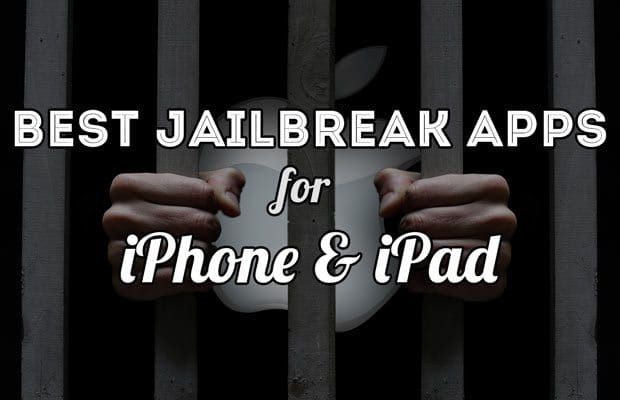  These are the Best Jailbreak Apps for your iPhone & iPad