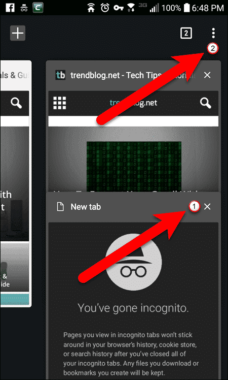Close one or more Incognito tabs in Chrome on an Android phone.