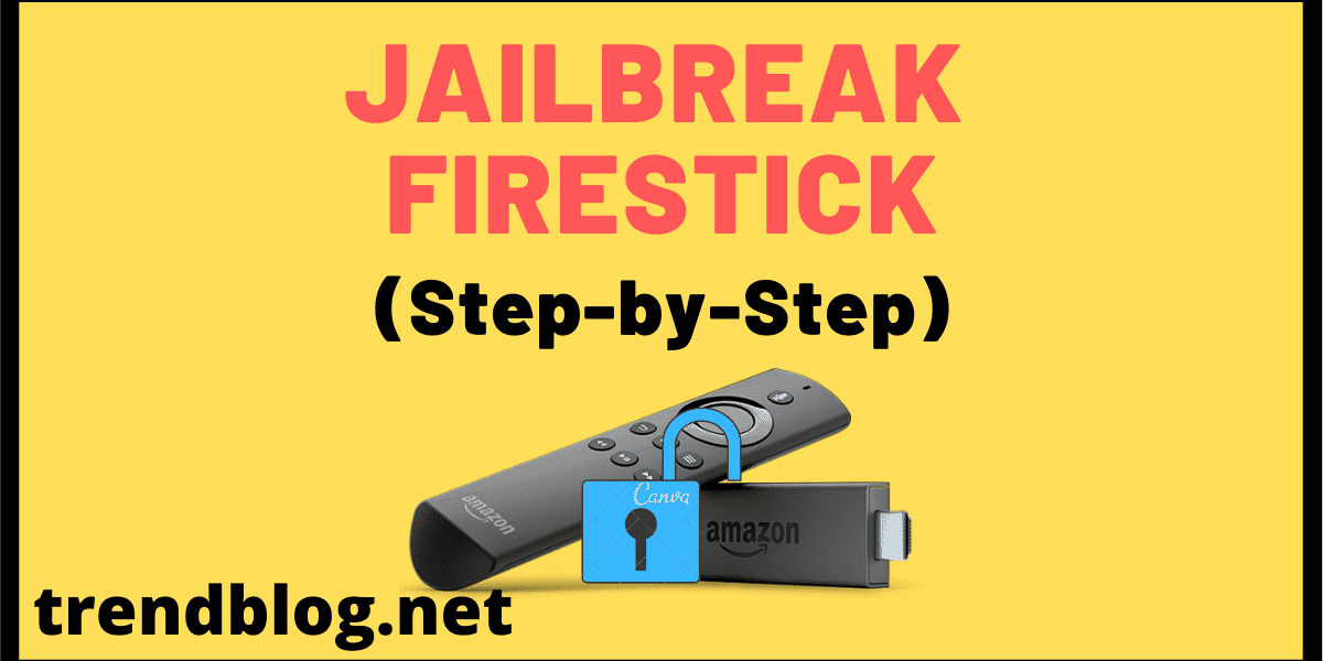  How to Jailbreak Firestick: 2-step Powerful Guide That Will Shock You