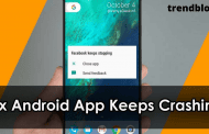 How Do You Fix an App That Keeps Crashing on Android? a 1-Way Powerful Guide