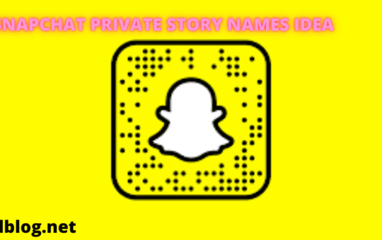 Snapchat Private Story Names Ideas That Will Amaze You