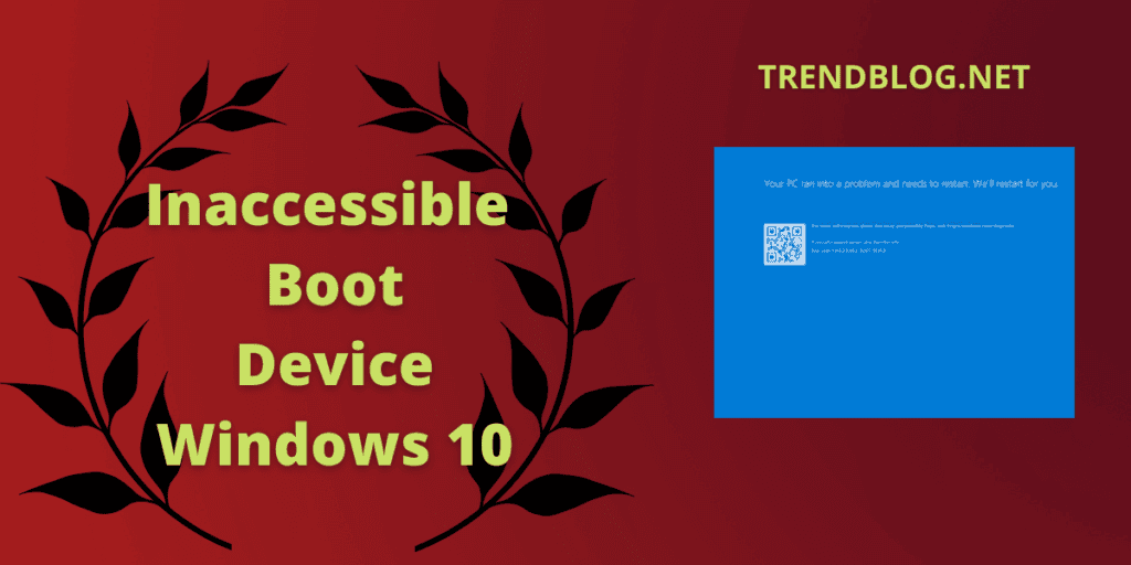 Inaccessible Boot Device Windows 10