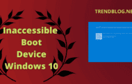 3 No-sweat Ways to Fix Inaccessible Boot Device Windows 10