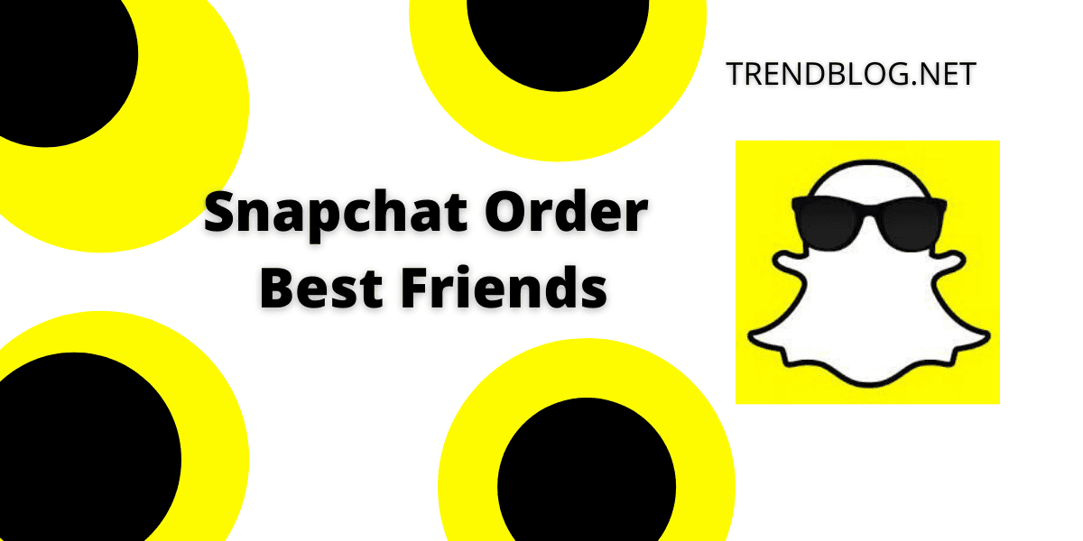 How Does Snapchat Order Best Friends ?