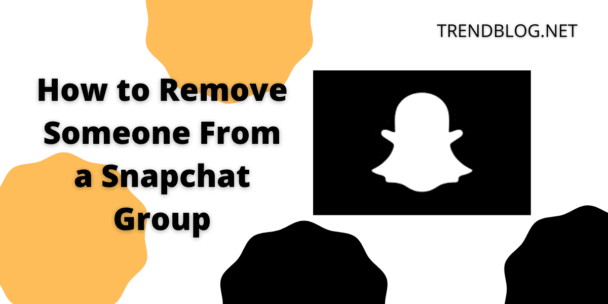 How to Remove Someone From a Snapchat Group