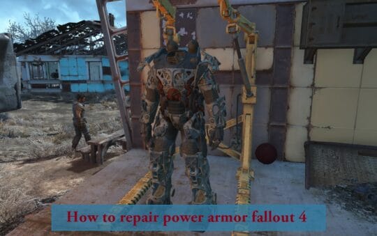 How to Repair Power Armor Fallout 4 | A Quick Guide