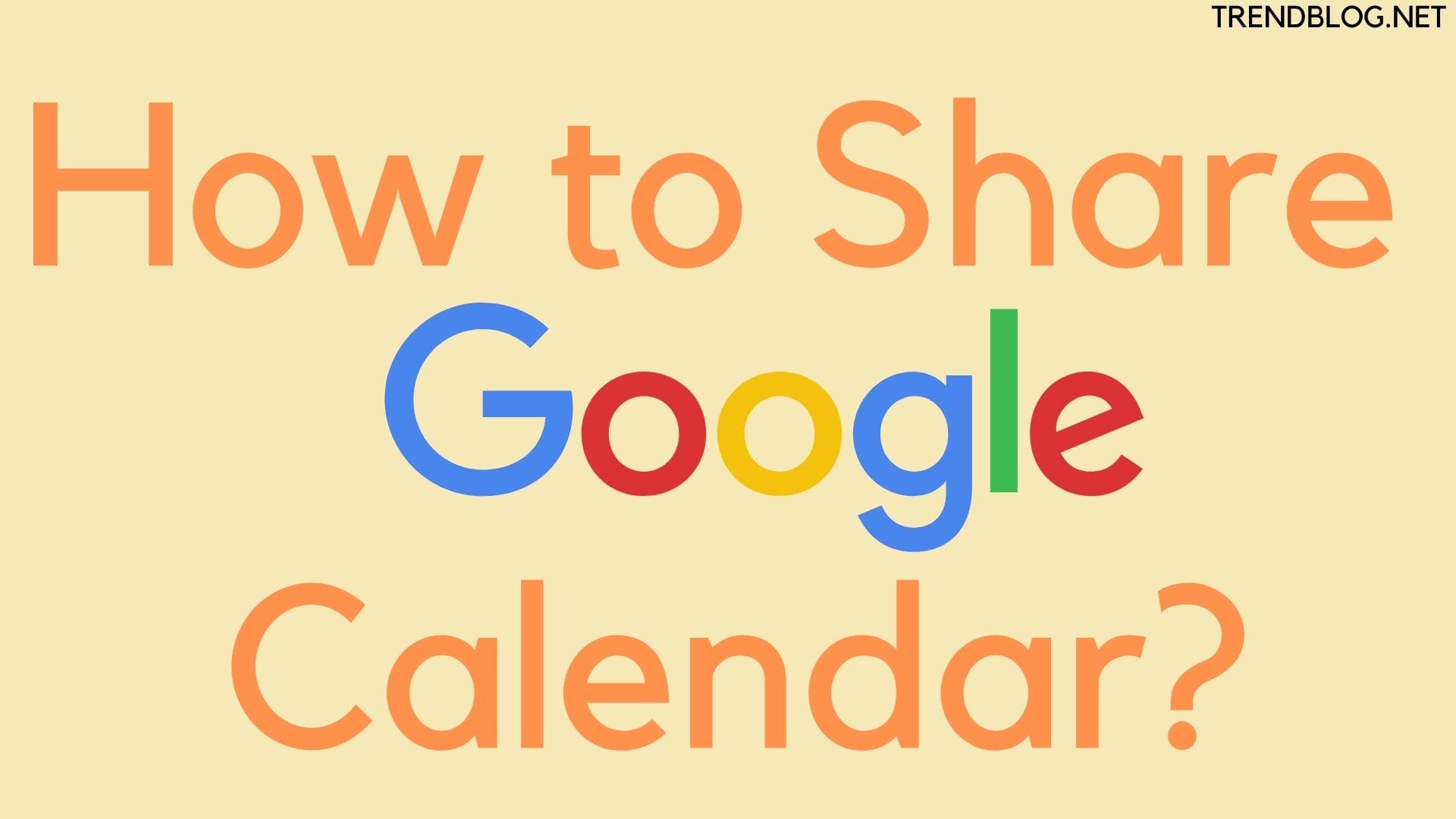 How to Share Google Calendar?