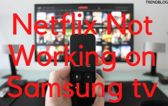 Netflix not working on your Samsung Smart TV? Here’s what to do