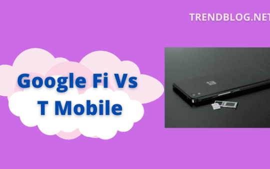 Google Vs T-Moblie: What Is the Best Plan for You in 2022