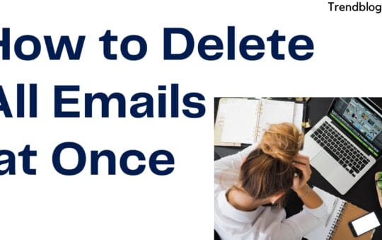 How to Delete All Emails Google, Yahoo on Android and Apple Devices