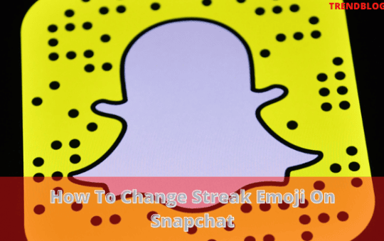 How To Change Streak Emoji On Snapchat?