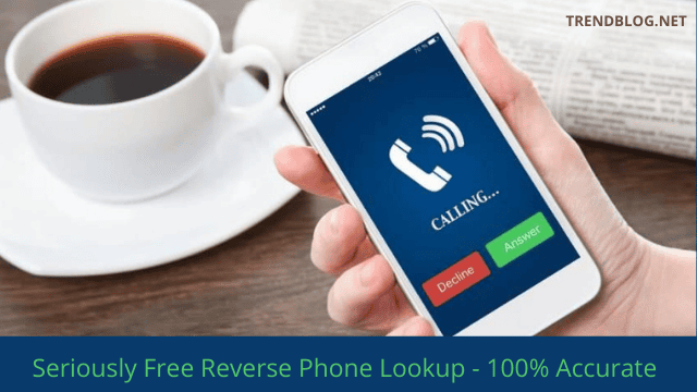  Seriously Free Reverse Phone Lookup | 100% Accurate