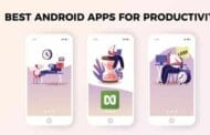 Top Android Apps That Helps Improve Productivity Top Android Apps That Helps Improve Productivity