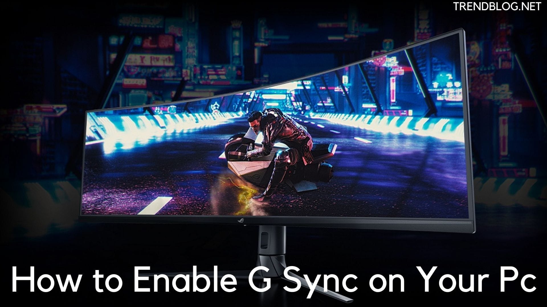 How to Enable G Sync on Your Pc