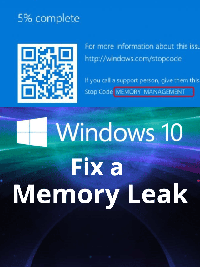 Find and Fix a Memory Leak Problem in Windows 10