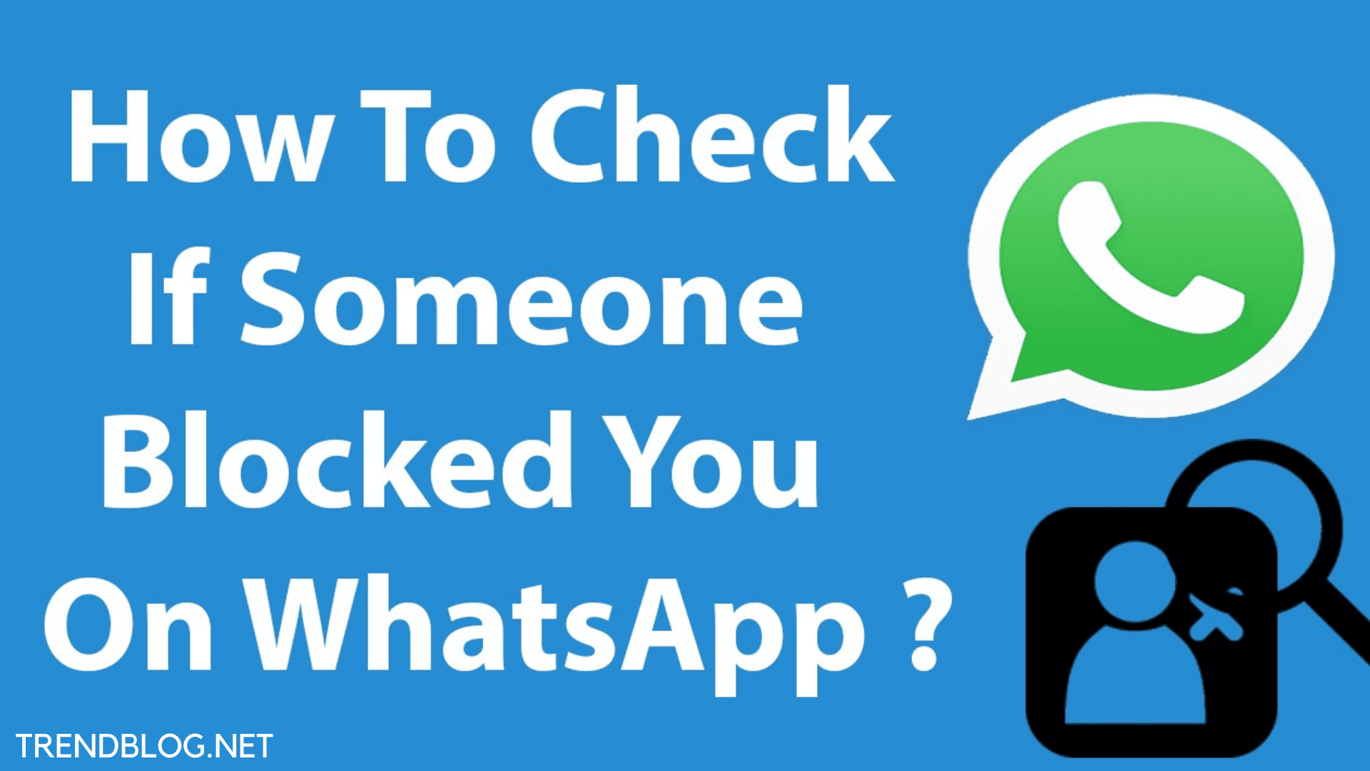  5 Quick Ways to Know if Someone Blocked Me on Whatsapp