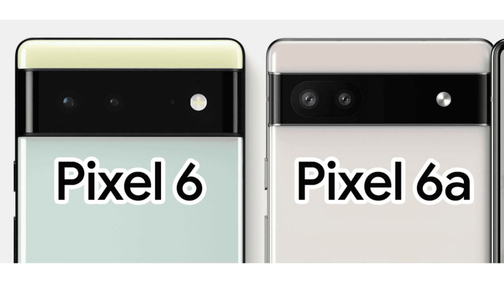 pixel 6 vs 6a