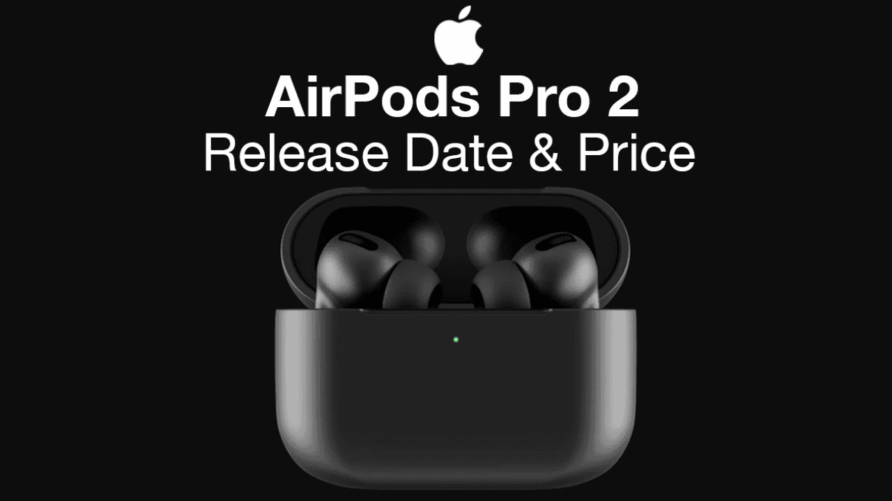  AirPods Pro 2 Release Date: When Are They Expected To Come Out?