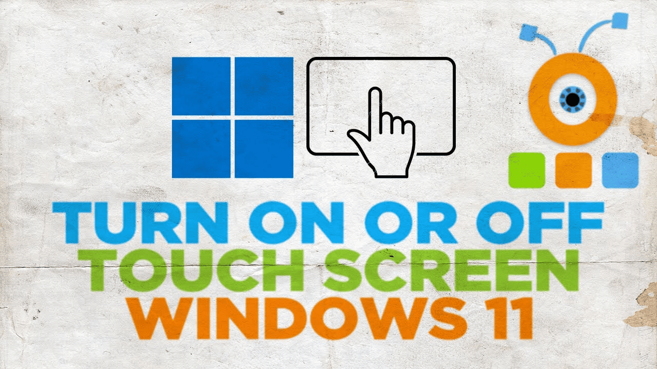  How to turn off the touch screen in windows 11( Step by Step Instructions)