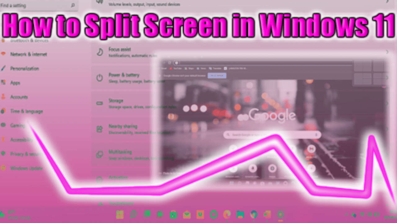  How to Split screen in windows 11 using 5 Effective Methods
