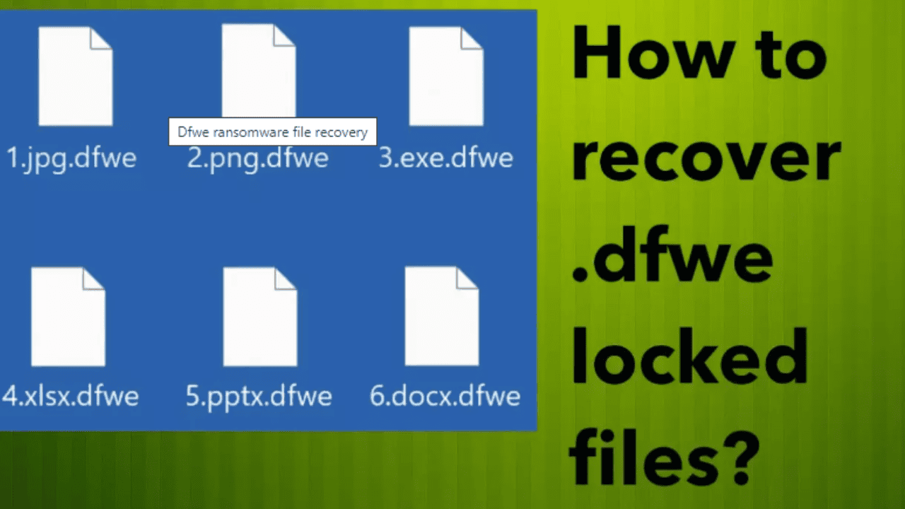  How to recover .dfwe locked files?