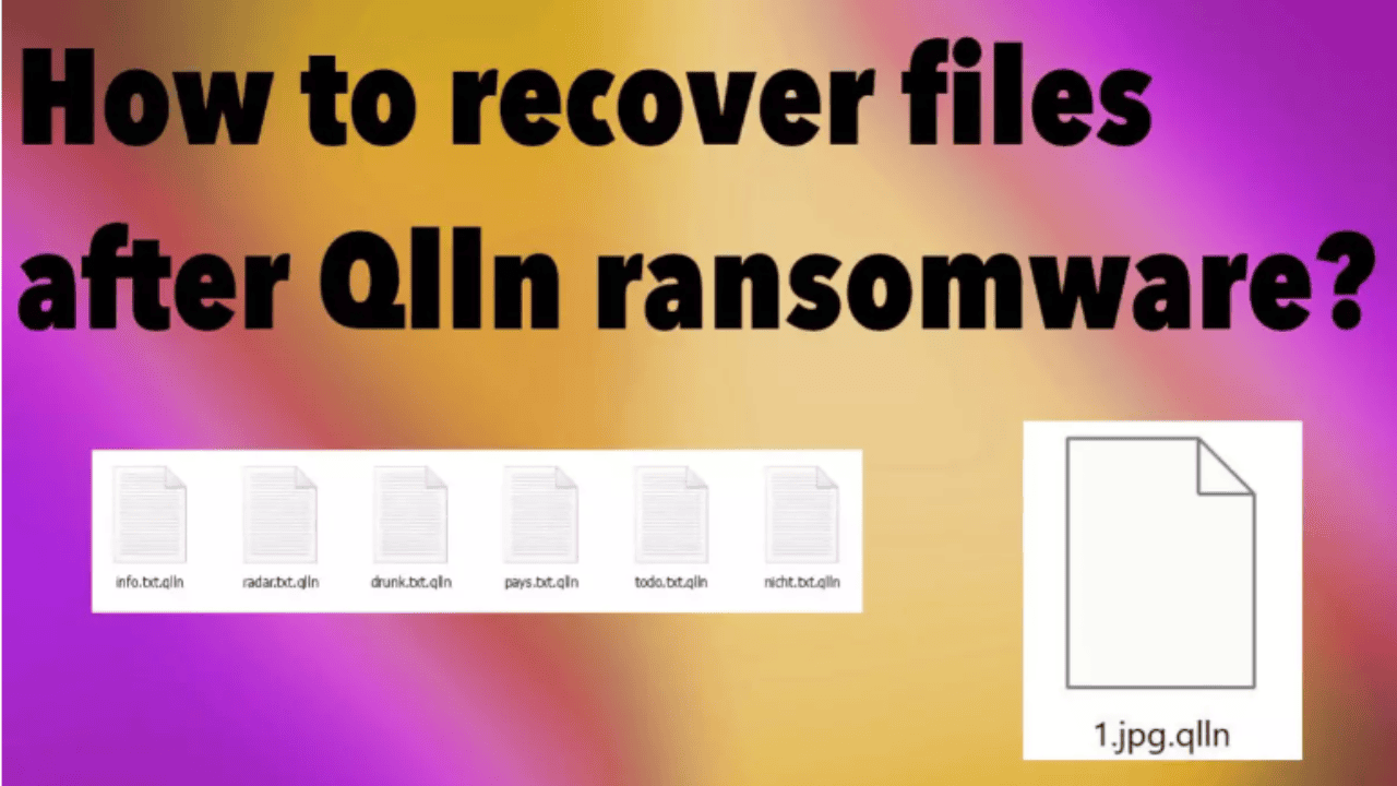  How to recover files after QLLN Ransomware?