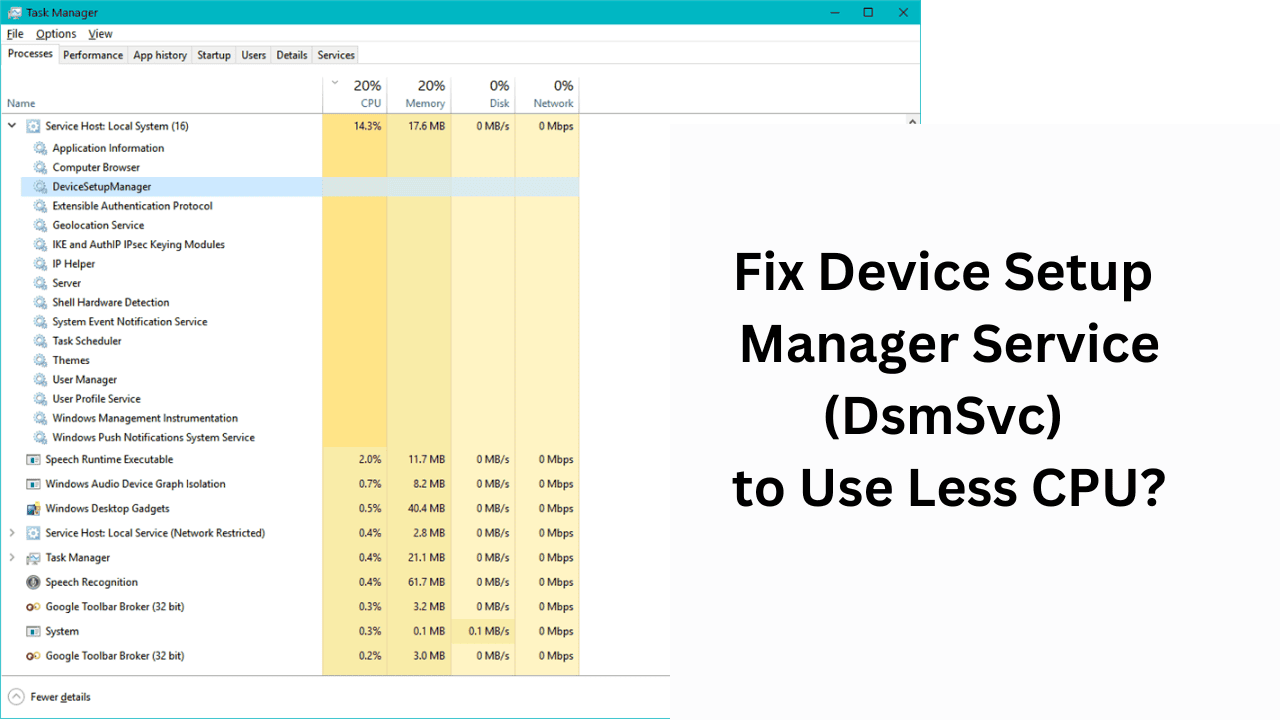 How to Fix Device Setup Manager Service (DsmSvc) to Use Less CPU?