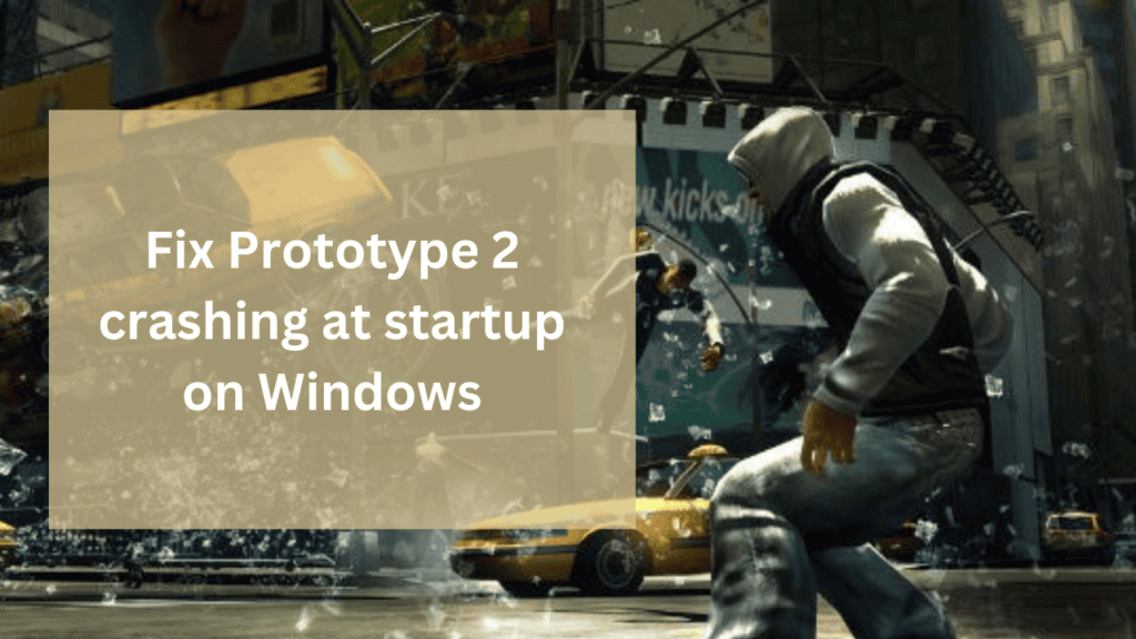 fix Prototype 2 crashing at startup on Windows