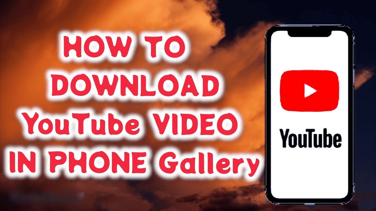 How to Download YouTube Videos in Mobile Gallery?