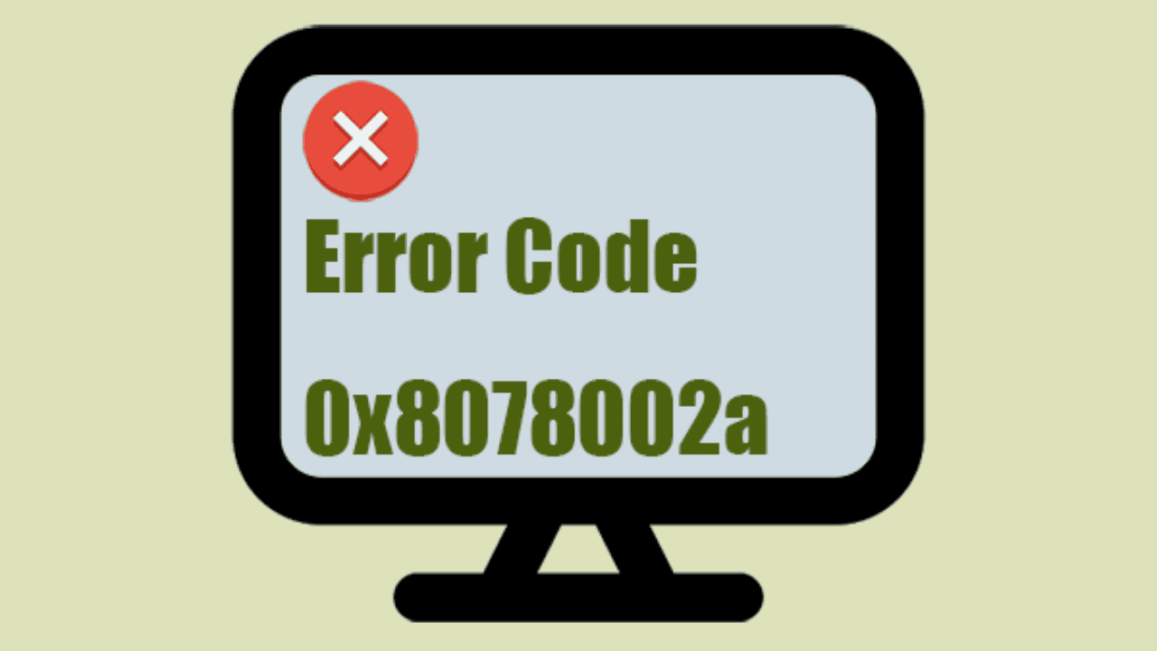  How to Fix Windows Backup Error Code 0x8078002a?