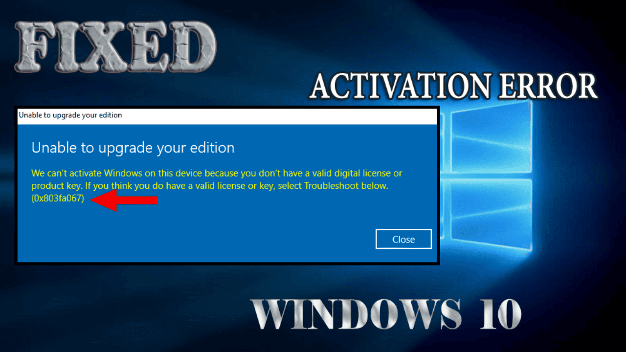 fix windows activation error 0x803fa067