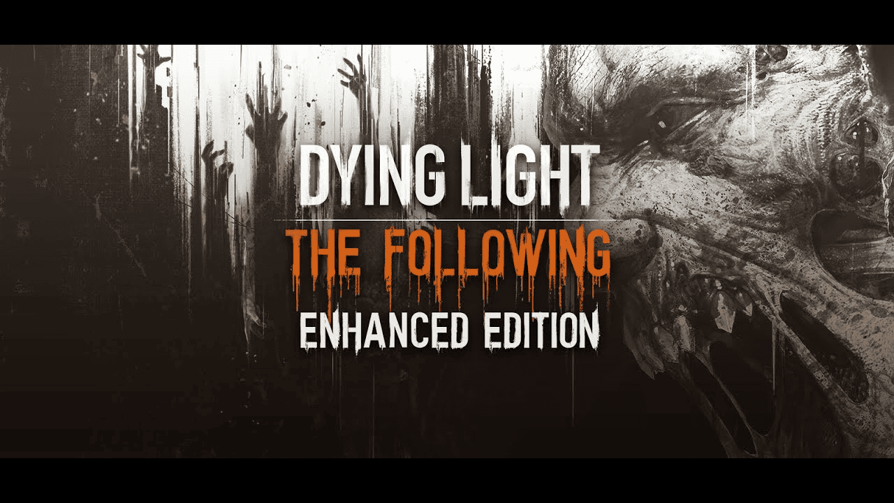 "Dying Light Enhanced Edition"