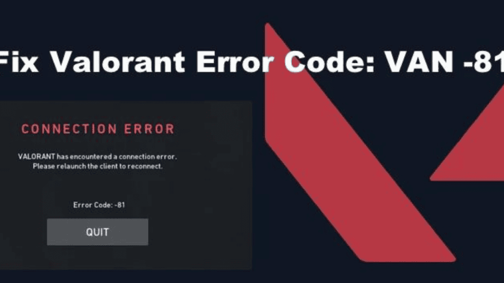 Step-by-Step Guide To Fix Valorant Error Code Van 81! - Trendblog.net