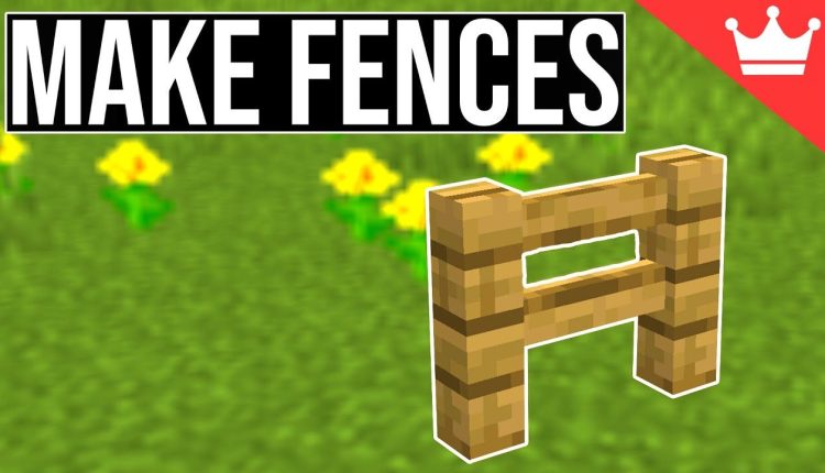 how to make a fence in minecraft